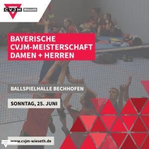 Bayerische CVJM-Meisterschaften Indiaca Damen und Herren Sonntag, 25. Juni Ballspielhalle Bechhofen